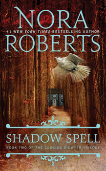 Shadow Spell - Book #2 of the Cousins O'Dwyer Trilogy