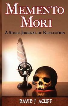 Paperback Memento Mori: A Stoics Journal of Reflection Book
