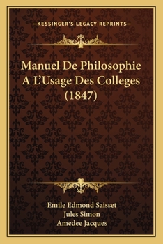 Paperback Manuel De Philosophie A L'Usage Des Colleges (1847) [French] Book