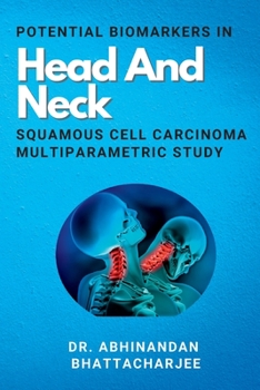 Paperback Potential Biomarkers In Head And Neck Squamous Cell Carcinoma Multiparametric Study Book