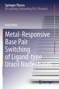 Paperback Metal-Responsive Base Pair Switching of Ligand-Type Uracil Nucleobases Book