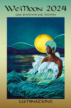 Diary We'moon 2024 Unbound Edition: Gaia Rhythms for Womyn Book