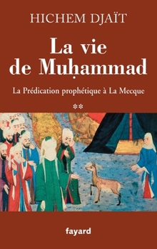 La vie de Muhammad T.2 - Book  of the في السيرة النبوية