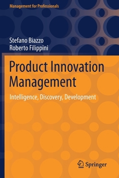Paperback Product Innovation Management: Intelligence, Discovery, Development Book