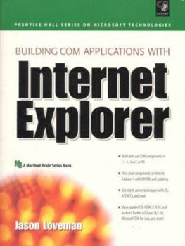 Paperback Building Com Applications with Internet Explorer [With Contains Ie 4.01, ActiveX Control Pad, Java SDK...] Book