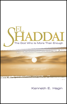 Paperback El Shaddai: The God Who Is More Than Enough Book