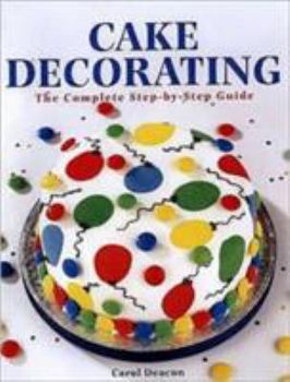 Paperback Complete Step by Step to Cake Decorating Book