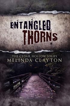 Entangled Thorns - Book #3 of the Cedar Hollow