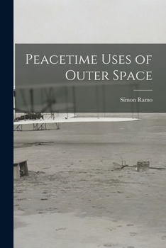 Paperback Peacetime Uses of Outer Space Book