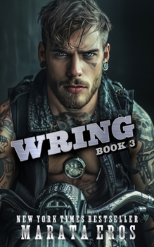 Paperback Wring: A Dark Alpha Motorcycle Club Standalone Romance Novel Book