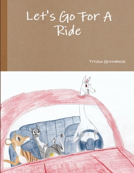 Paperback Let's Go For A Ride Book