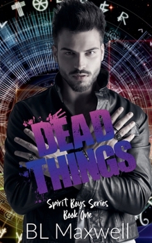 Dead Things (Spirit Boys)