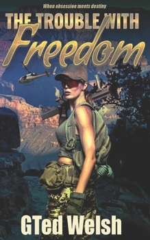 The Trouble With Freedom: Plan B