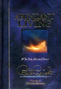 Hardcover Abundant Living: Who You Are in Christ Book