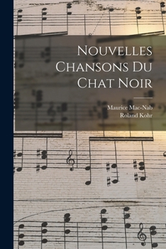Paperback Nouvelles chansons du chat noir [French] Book
