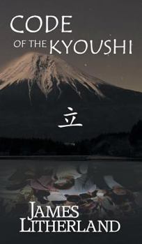 Code of the Kyoushi (Miraibanashi, Book 1) - Book #1 of the Miraibanashi