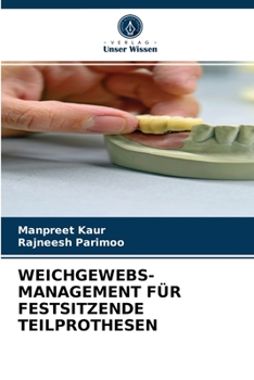 Paperback Weichgewebs- Management Für Festsitzende Teilprothesen [German] Book