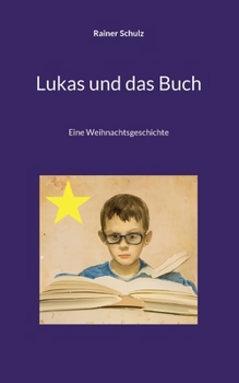 Paperback Lukas und das Buch: Eine Weihnachtsgeschichte [German] Book