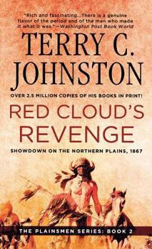 Red Cloud's Revenge: Showdown On The Northern Plains, 1867 - Book #2 of the Plainsmen