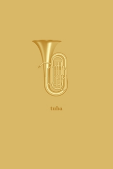 Tuba: Minimal Design Lined Practice Journal 6” x 9” 120 pages