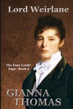 Lord Weirlane - Book #2 of the Four Lords' Saga