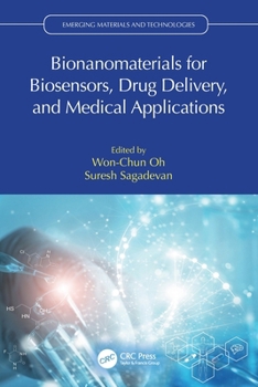 Paperback Bionanomaterials for Biosensors, Drug Delivery, and Medical Applications Book