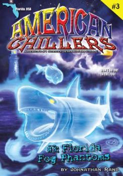 Florida Fog Phantoms - Book #3 of the American Chillers