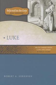 Reformation Heritage Bible Commentary: Luke