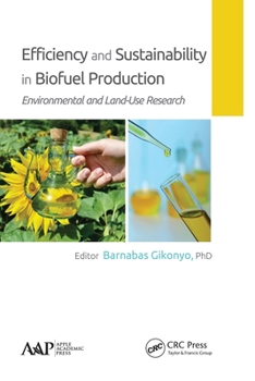 Paperback Efficiency and Sustainability in Biofuel Production: Environmental and Land-Use Research Book