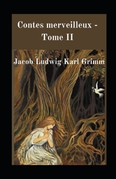 Contes merveilleux - Tome II illustr?e