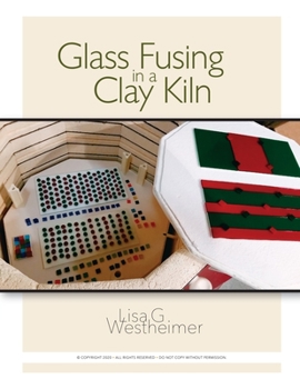 Paperback Glass Fusing in a Clay Kiln Book