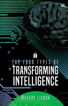 Paperback The four types of transforming intelligence Book