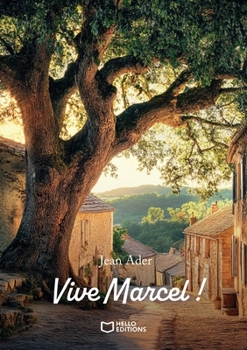 Vive Marcel ! (French Edition)
