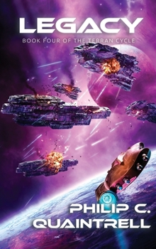 Legacy: Book 4 of The Terran Cycle - Book #4 of the Terran Cycle
