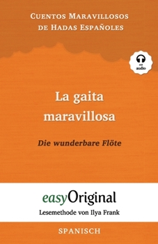 Paperback La gaita maravillosa / Die wunderbare Flöte (mit Audio): Lesemethode von Ilya Frank - Ungekürzte Originaltext [Spanish] Book