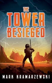 The Tower Besieged (Tower Between Trilogy)