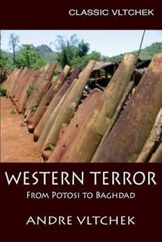 Paperback Western Terror: From Potosi to Baghdad Book