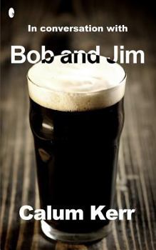 Paperback In Conversation with Bob and Jim: A Flash-Fiction Collection Book