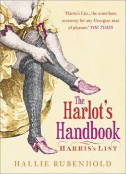 Paperback The Harlot's Handbook: Harris's List Book