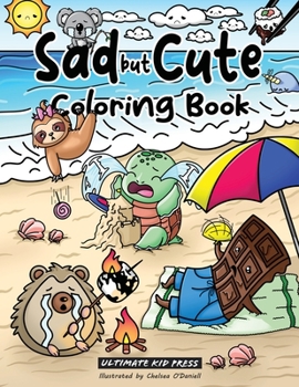 Paperback Sad but Cute Coloring Book: Color All Day with 40 Sad Kawaii Coloring Pages Book