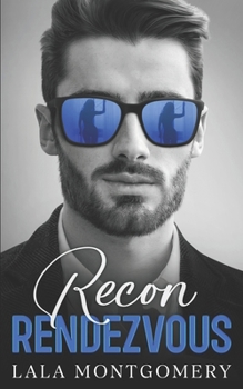 Paperback Recon Rendezvous: A Frenemies to Lovers Romance (For Keeps Series - Interconnected Standalone Romance Book 3) Book
