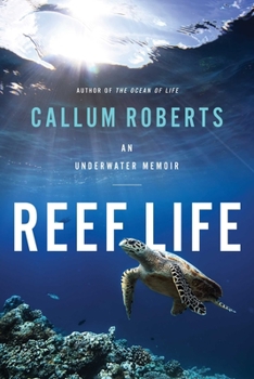Hardcover Reef Life: An Underwater Memoir Book