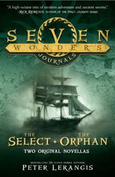 Seven Wonders Journals: The Select & the Orphan - Book  of the Seven Wonders