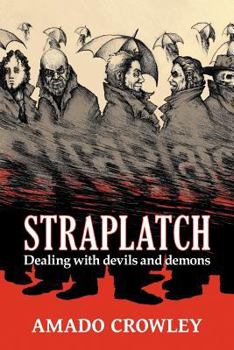 Paperback Straplatch: Dealing with Devils and Demons Book