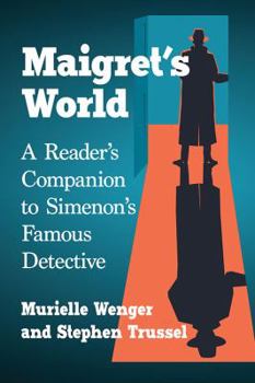 Paperback Maigret's World: A Reader's Companion to Simenon's Famous Detective Book