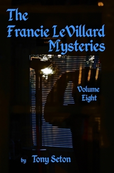 Paperback The Francie LeVillard Mysteries - Volume VIII Book