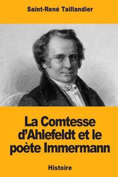 Paperback La Comtesse d'Ahlefeldt et le poète Immermann [French] Book
