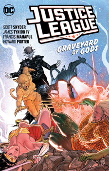 Paperback Justice League Vol. 2: Graveyard of Gods Book