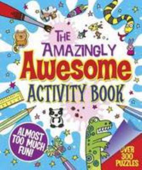 Paperback The Amazingly Awesome Activity Book