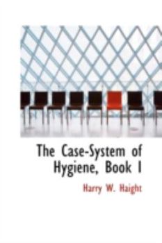 Paperback The Case-System of Hygiene, Book I Book